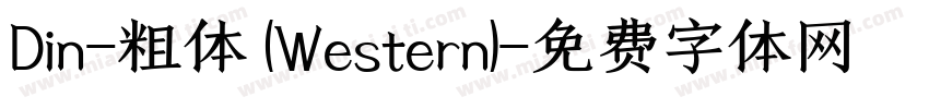 Din-粗体 (Western)字体转换